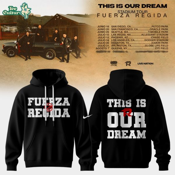 Fuerza Regida "This Is Our Dream" 2026 Tour Premium Hoodie