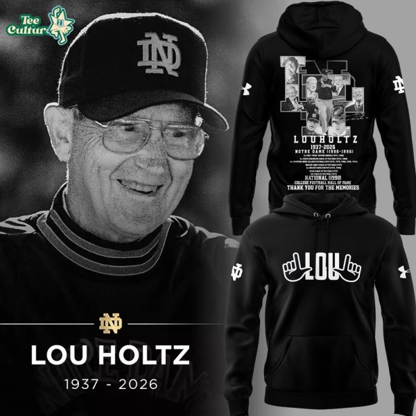 R.I.P Lou Holtz Thank You For The Memories Limited Edition Hoodie Black