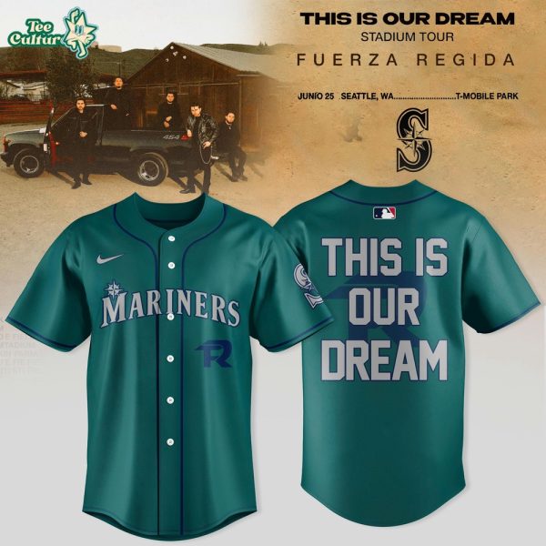 Seattle Mariners x Fuerza Regida This Is Our Dream Stadium Tour 2026 Baseball Jersey