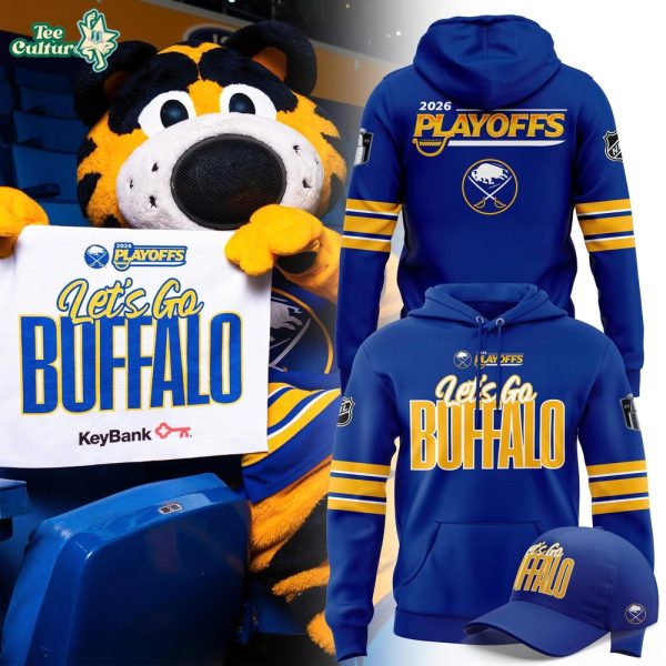 Buffalo Sabres 2026 Playoffs Lets Go Buffalo Hoodie by Teesculture.com