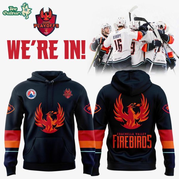 Coachella Valley Lets Go Firebirds 2026 Playoff Hoodie by Teesculture.com