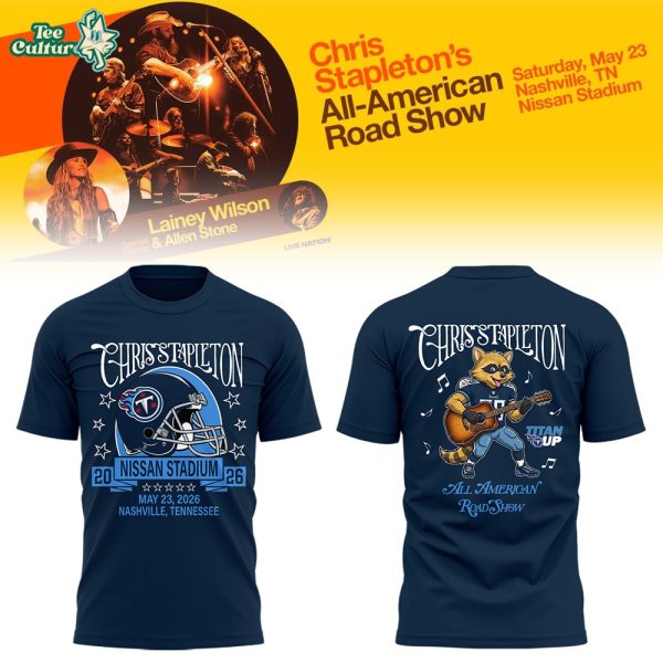 Limited Edition Chris Stapleton “All-American Road Show” At Nissan Stadium Shirt