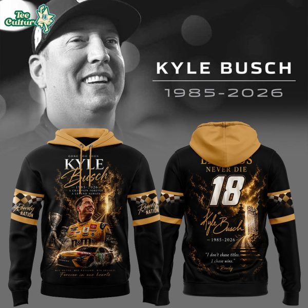 Limited Edition Kyle Busch Rowdy Forever Racing Tribute Hoodie V5