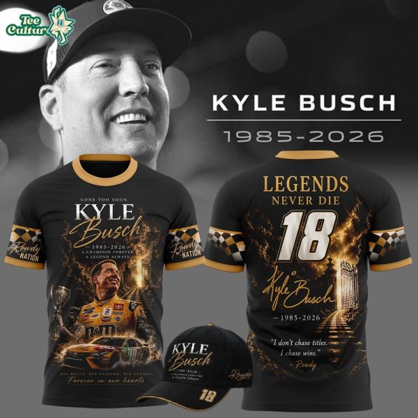 Limited Edition Kyle Busch Rowdy Forever Racing Tribute Shirt V4