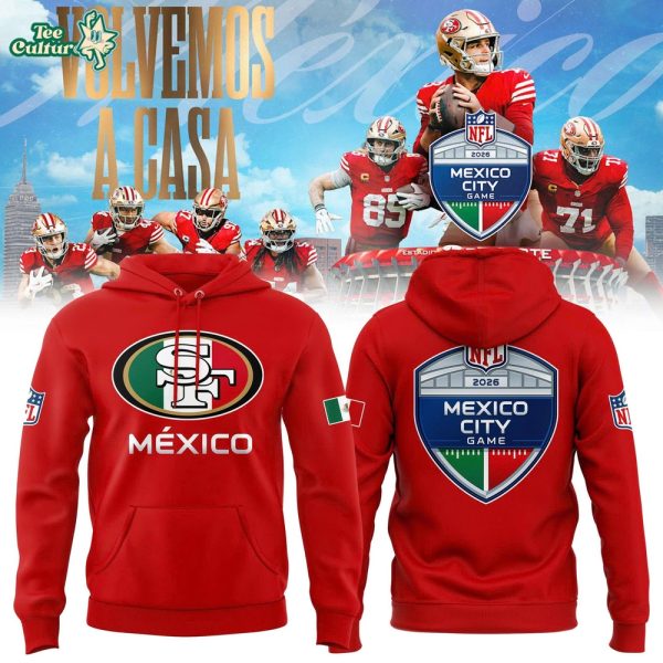 San Francisco 49ers 2026 NFL Mexico City Game Hoodie by Teesculture.com