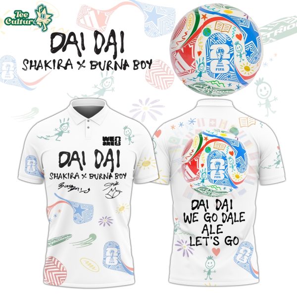 Shakira ft. Burna Boy Special World Cup 26 “DAI DAI” Limited Edition Polo