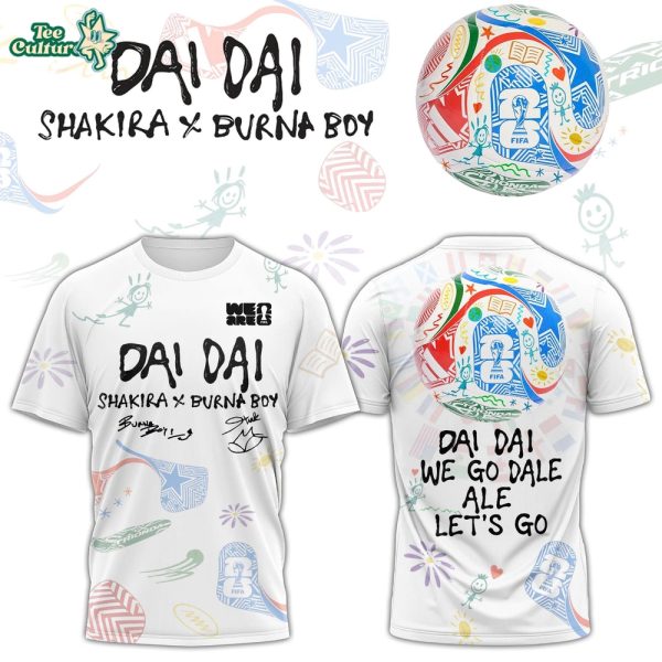Shakira ft. Burna Boy Special World Cup 26 “DAI DAI” Limited Edition T.shirt