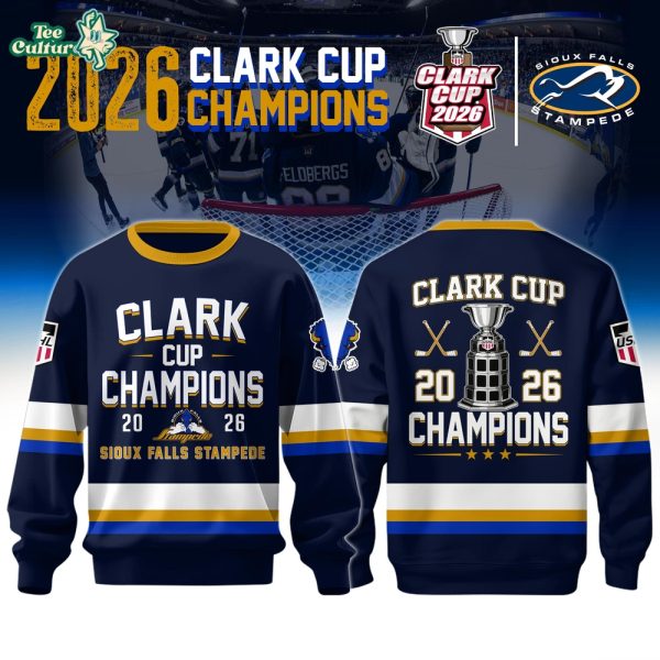 Sioux Falls Stampede 2026 USHL Clark Cup Champions Sweatshirt Limited Edition
