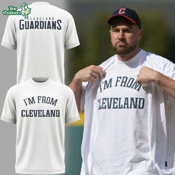 Travis Kelce Cleveland Guardians 'I'm From Cleveland' Shirt