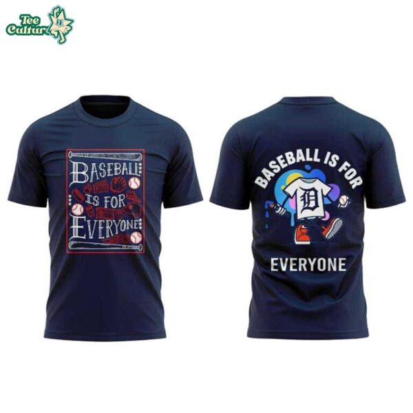 Detroit Tigers Baseball Is For Everyone 2026 Special T-Shirt