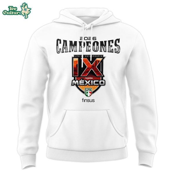 Sudadera Conmemorativa Tazn Mxico IX 2026 Campeones Hoodie by Teesculture.com