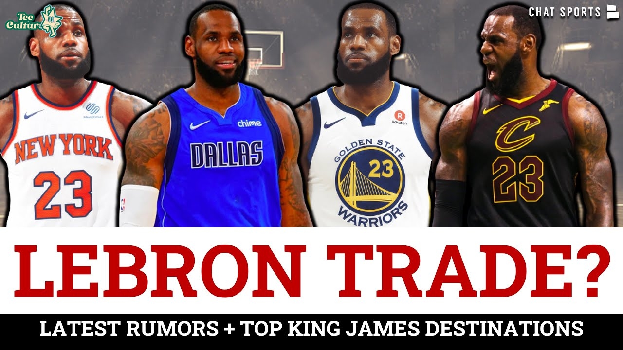 All You Need to Know About the LeBron James Trade Buzz