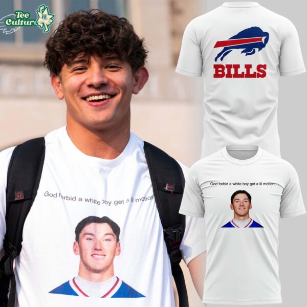 Buffalo Bills God Forbid A White Boy Get A Lil Motion T-Shirt