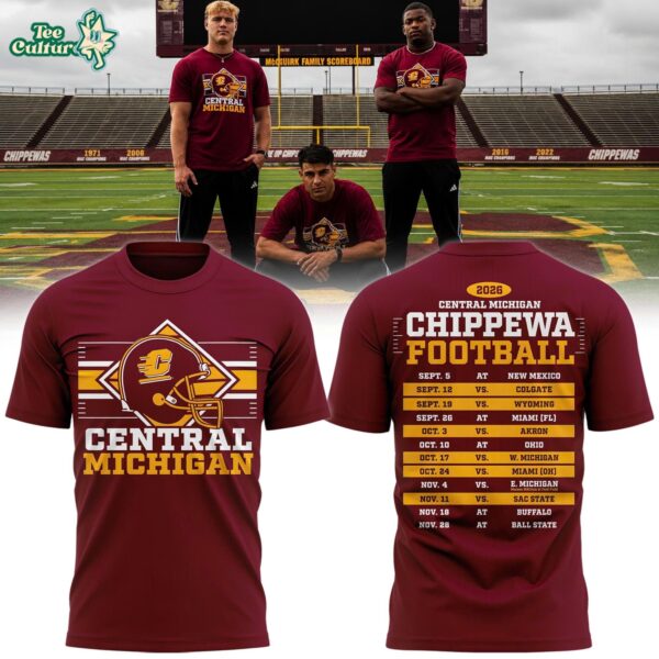 Central Michigan Chippewas Football 2026 Schedule Limited Edition Shirt