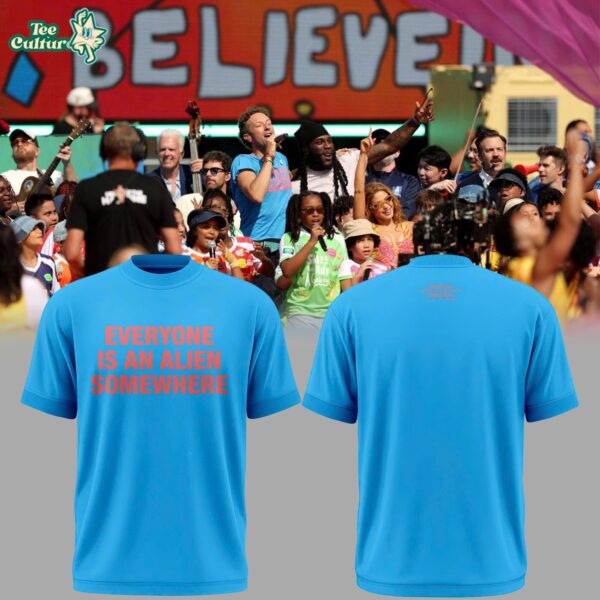 Coldplay Wc 2026 Final Halftime Show "everyone Is An Alien Somewhere" Shirt