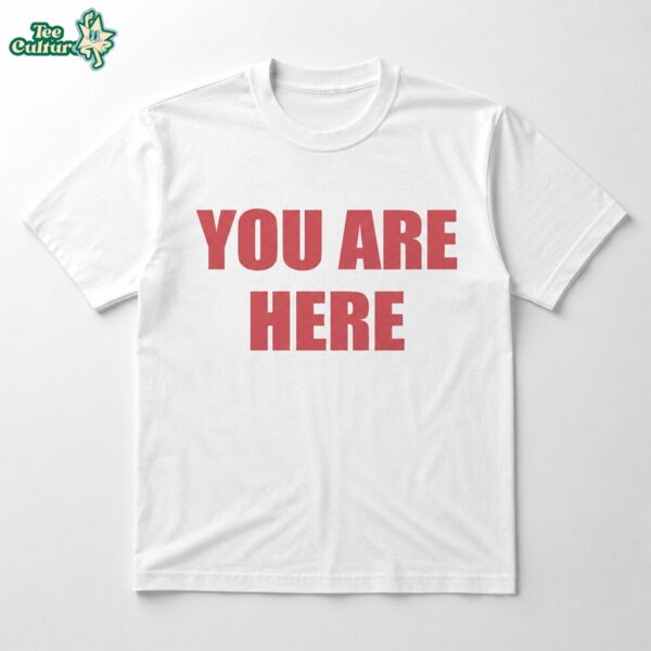 Cruz Beckham At World Cup 2026 Final You Are Here Shirt by Teesculture.com