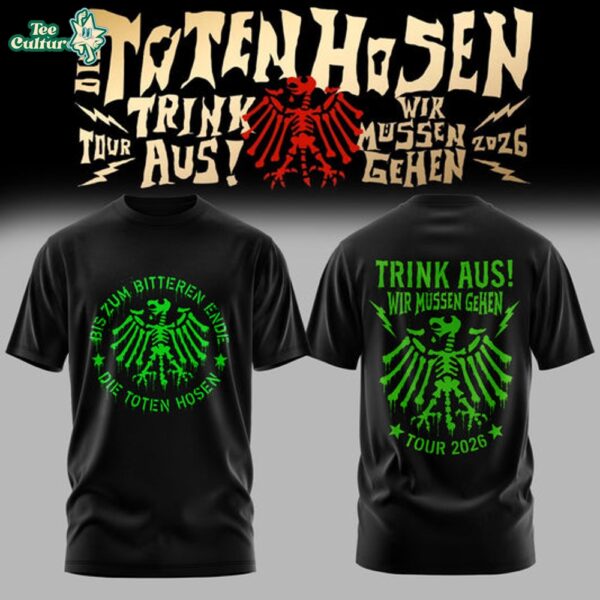 Die Toten Hosen "Trink Aus! Wir Müssen Gehen" Tour 2026 T-Shirt