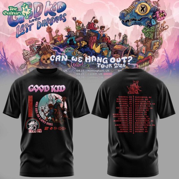 Good Kid x Last Dinosaurs - Can We Hang Out? Tour 2026 Tshirt