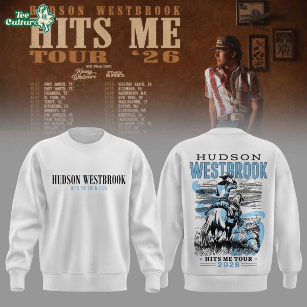 Hudson Westbrook "Hits Me Tour '26" Collection Sweatshirt V3