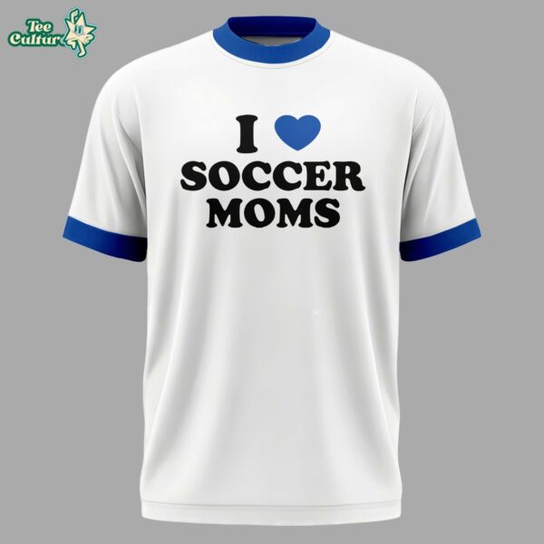 I Love Soccer Moms Tshirt by Teesculture.com