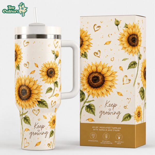 Keep Growing Sunflower Tumbler 40oz by Teesculture.com