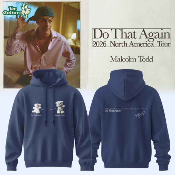 Malcolm Todd Do That Again Tour Signed Hoodie
