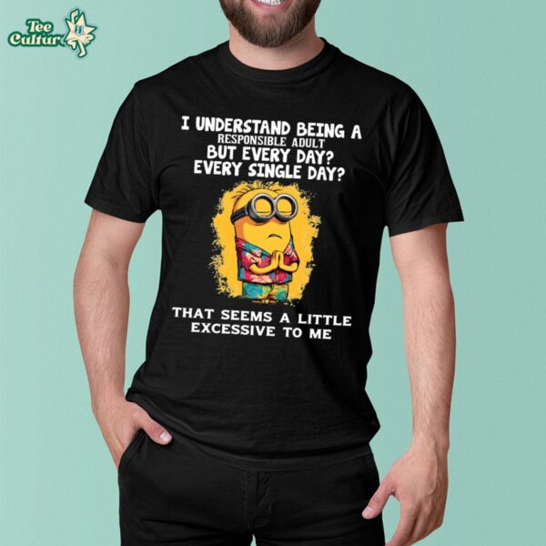 Minions A Little Excessive To Me Funny Graphic Unisex T-Shirt