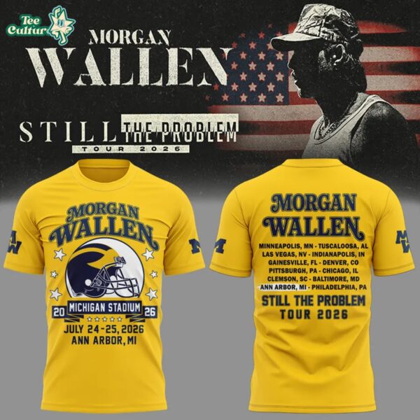 Morgan Wallen X Michigan Wolverines Football - Still The Problem Tour 2026 Limited Edition Shirt Yellow Ver2