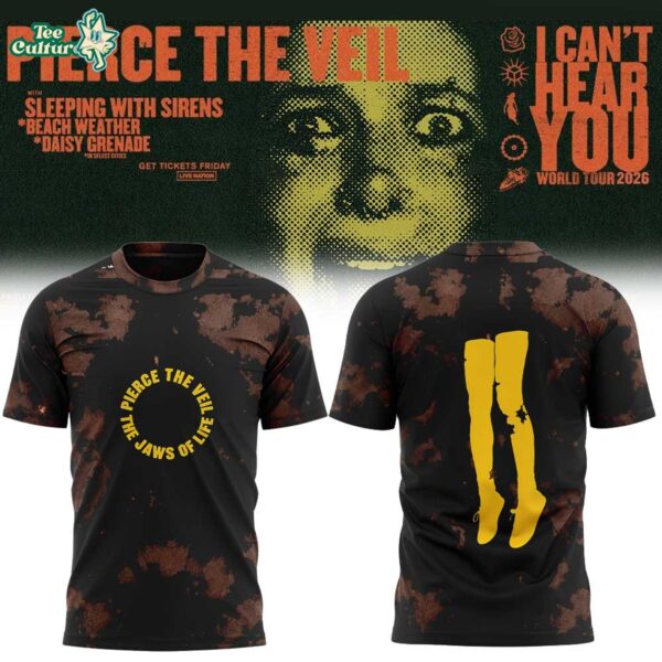 Pierce The Veil I Can't Hear You World Tour 2026 Tour T-Shirt Ver4
