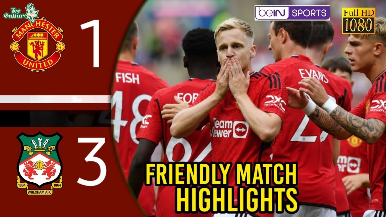 The Latest Buzz: Man United vs Wrexham Friendly Recap and Fan Highlights