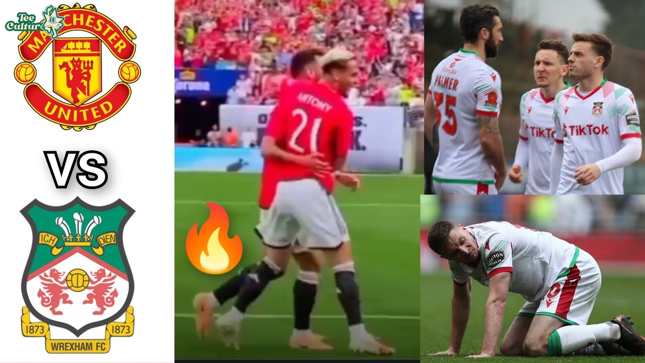 The Latest Buzz: Man United vs Wrexham Friendly Recap and Fan Highlights