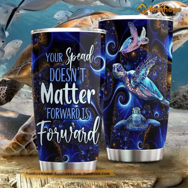 our Speed Doesn’t Matter Forward Is Forward Stainless Steel Tumbler
