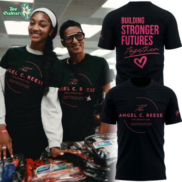 Angel C. Reese Foundation Building Stronger Futures Together Graphic T-Shirt