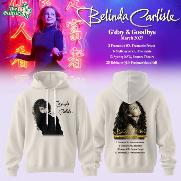 Belinda Carlisle G'day & Goodbye Australia Tour Hoodie Limited Edition Ver2
