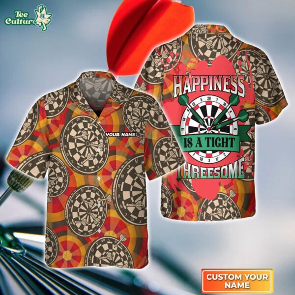 Happiness Is A Tight Threesome Personalized Name 3D Hawaiian Shirt For Darts Player Tad
