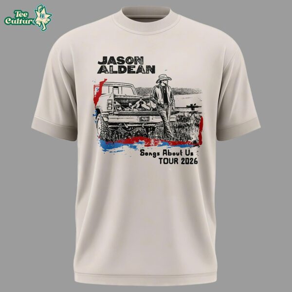 Jason Aldean 2026 Songs About Us Tour TShirt by Teesculture.com