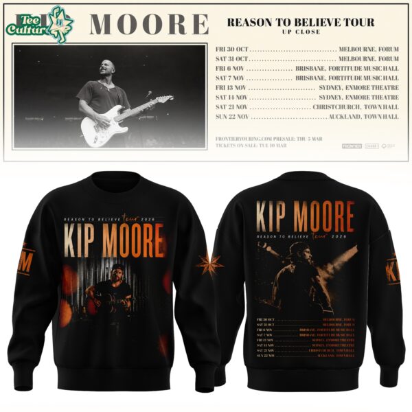 Kip Moore Reason To Believe Tour Sweatshirt Limited Edition Ver3
